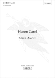 Huron Carol Sheet Music by Sarah Quartel