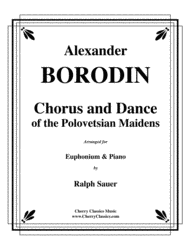 Chorus and Dance of the Polovetsian Maidens Sheet Music by Alexander Borodin