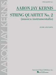 String Quartet No. 2 (musica instrumentalis) Sheet Music by Aaron Jay Kernis