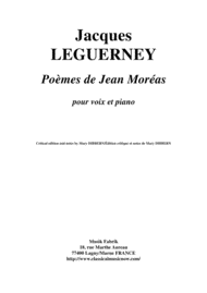 Jacques Leguerney:  Poèmes de Jean Moreas for medium voice and piano Sheet Music by Jacques Leguerney