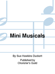 Mini Musicals Sheet Music by Sue Hawkins Duckett