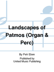 Landscapes of Patmos (Organ & Perc) Sheet Music by Petr Eben