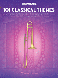 101 Classical Themes for Trombone Sheet Music by Various