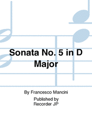 Sonata No. 5 in D Major Sheet Music by Francesco Mancini