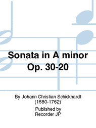 Sonata in A minor Op. 30-20 Sheet Music by Johann Christian Schickhardt