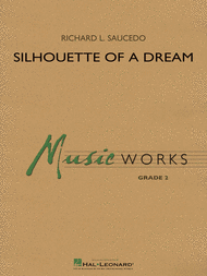 Silhouette of a Dream Sheet Music by Richard L. Saucedo