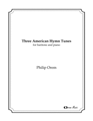Three American Hymn Tunes Sheet Music by Philip Orem