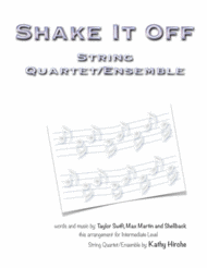 Shake It Off - String Quartet/Ensemble Sheet Music by Taylor Swift