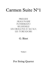 Carmen Suite Nº1 - G. Bizet - For String Quartet (Full Parts) Sheet Music by Georges Bizet