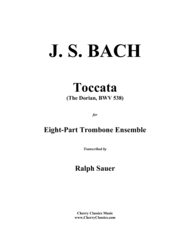 Toccata (Dorian) for 8-part Trombone Ensemble Sheet Music by Johann Sebastian Bach