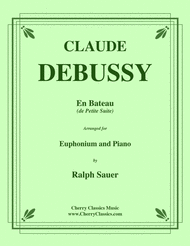 En Bateau from Petite Suite for Euphonium & Piano Sheet Music by Claude Debussy