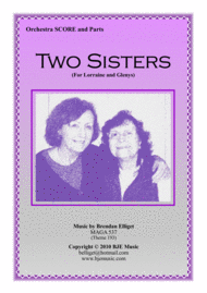Two Sisters - Orchestra Score and Parts PDF Sheet Music by Brendan Elliget