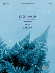 Ecce Novum (Full Score and Instrumental Parts) Sheet Music by Ola Gjeilo