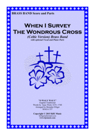 When I Survey The Wondrous Cross (Celtic Version) Brass Band Sheet Music by Traditional - "O Waly Waly"