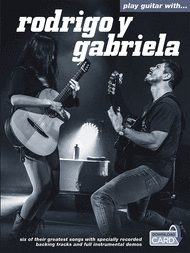 Play Guitar With... Rodrigo Y Gabriela Sheet Music by Rodrigo y Gabriela