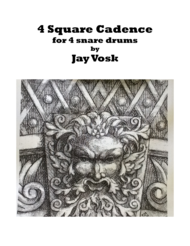 4 Square Cadence for 4 Snare Drums Sheet Music by Jay Vosk