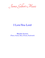 I Love You Lord (IA) Sheet Music by James Gilbert