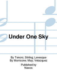 Under One Sky Sheet Music by Tenors; Stirling; Levesque