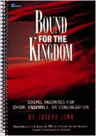 Bound for the Kingdom (Double Stereo Accompaniment CD) Sheet Music by Joseph Linn