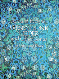Wesendonk Lieder and Other Songs for Voice and Piano Sheet Music by Richard Wagner