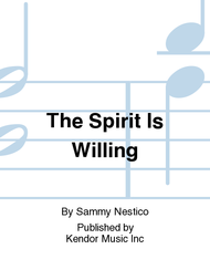 Spirit Is Willing