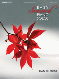 Easy Seasonal Piano Solos Sheet Music by Dan Forrest