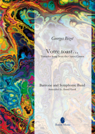 Votre toast...je peux vous le rendre Sheet Music by Georges Bizet