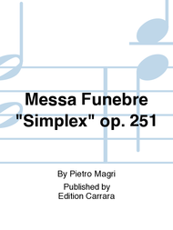 Messa Funebre Simplex op. 251 Sheet Music by Pietro Magri