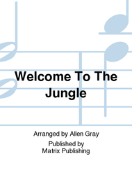 Welcome To The Jungle Sheet Music by Allen Gray