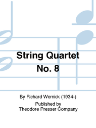 String Quartet No. 8 Sheet Music by Richard Wernick