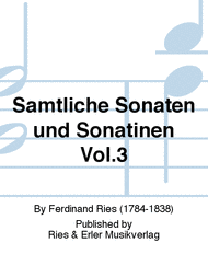 Samtliche Sonaten und Sonatinen Vol.3 Sheet Music by Ferdinand Ries