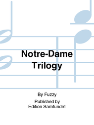 Notre-Dame Trilogy Sheet Music by Fuzzy
