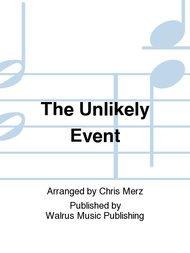 The Unlikely Event Sheet Music by Chris Merz