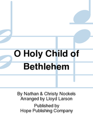 O Holy Child of Bethlehem Sheet Music by Nathan