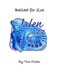 Ballad for Zoe Sheet Music by Tim Fisher