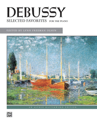 Debussy -- Selected Favorites Sheet Music by Claude Debussy