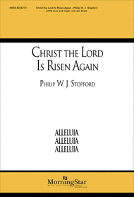 Christ the Lord Is Risen Again (Choral Score) Sheet Music by Philip W. J. Stopford