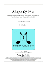 Shape Of You - Ed Sheeran - for String Quartet Sheet Music by Ed Sheeran/Kandi Burruss/Tamek