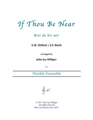 If Thou Be Near (Bist du bei mir) - flexible ensemble Sheet Music by G.H. Stölzel / J.S. Bach