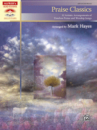Praise Classics Sheet Music by Mark Hayes