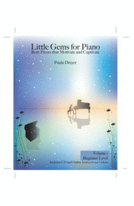 Little Gems for Piano: Rote Pieces that Motivate and Captivate Sheet Music by Paula Dreyer