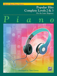 Alfred's Basic Piano Course Popular Hits Complete Book 2 & 3 Sheet Music by Tom Gerou