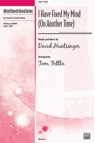 I Have Fixed My Mind (On Another Time) Sheet Music by David Huntsinger