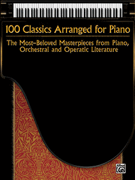 100 Classics Arranged for Piano Sheet Music by Various