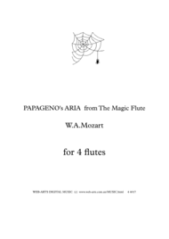 MOZART PAPAGENO's Aria from The Magic Flute   for 4 flutes Sheet Music by Wolfgang Amadeus Mozart