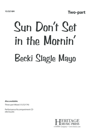 Sun Don't Set in the Mornin' Sheet Music by Becki Slagle Mayo