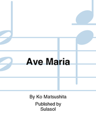 Ave Maria Sheet Music by Ko Matsushita