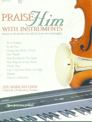 Praise Him with Instruments Sheet Music by Mark Kellner