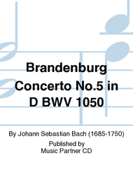 Brandenburg Concerto No. 5 in D BWV 1050 Sheet Music by Johann Sebastian Bach
