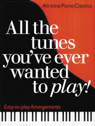 All the Tunes You've Ever Wanted to Play! Sheet Music by Carol Barratt